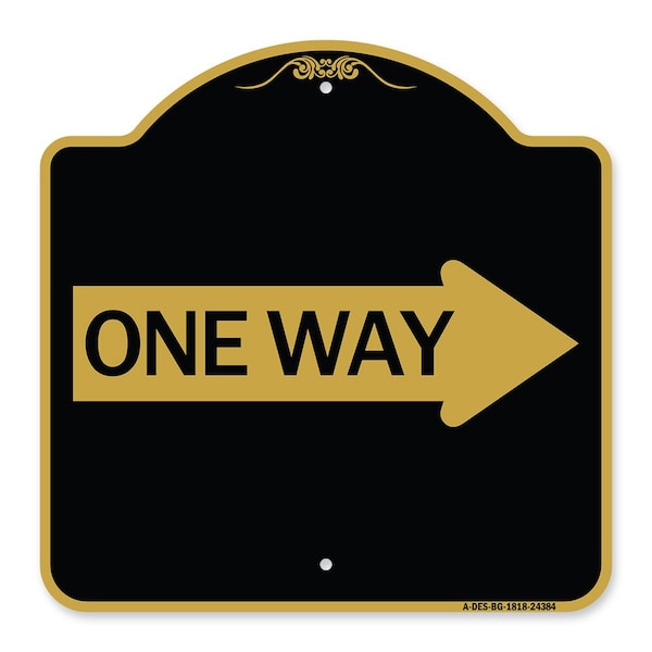 Signmission Designer Series One Way W/ Right Arrow, Black & Gold Aluminum Sign, 18" x 18", BG-1818-24384 A-DES-BG-1818-24384 - main
